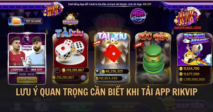 Lưu ý quan trọng cần biết khi tải app Rikvip